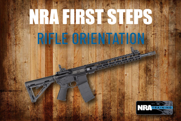 NRA FIRST STEPS Rifle Orientation (ILT)